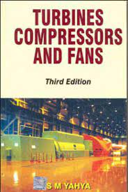 Turbines Compressors and Fans 3rd Edition